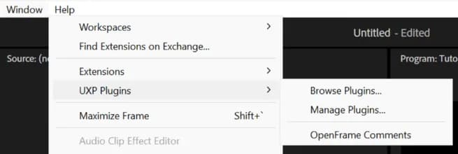 Premiere's Window menu with UXP Plugins and OpenFrame Comments